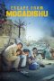 Nonton Escape from Mogadishu (2021)