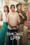 Nonton Home Sweet Loan (2024)